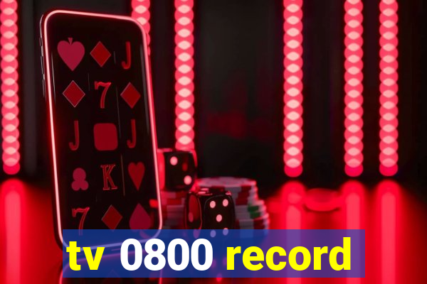 tv 0800 record